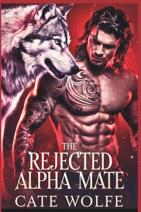 Knjiga The Rejected Alpha Mate Cate Wolfe