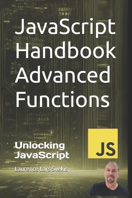 Knjiga JavaScript Handbook Advanced Functions Laurence Lars Svekis