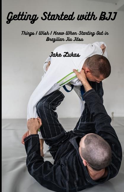 Knjiga Getting Started with BJJ Jake Lukas