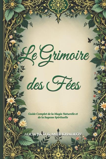 Knjiga Le Grimoire des Fées Amir Khalilov Abilullin