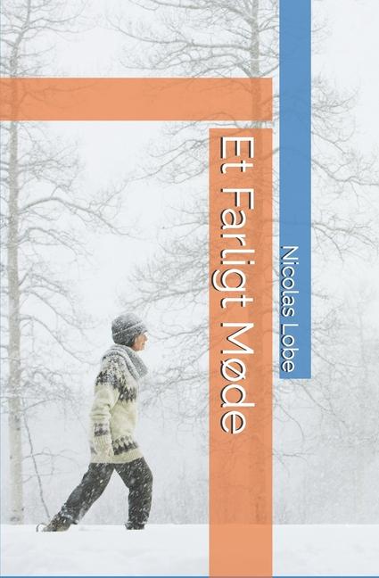 Knjiga Et Farligt M?de Nicolas Lobe