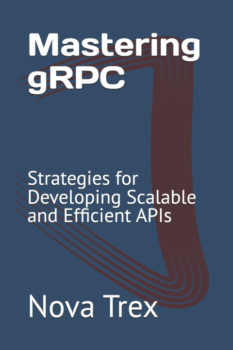 Book Mastering gRPC Nova Trex