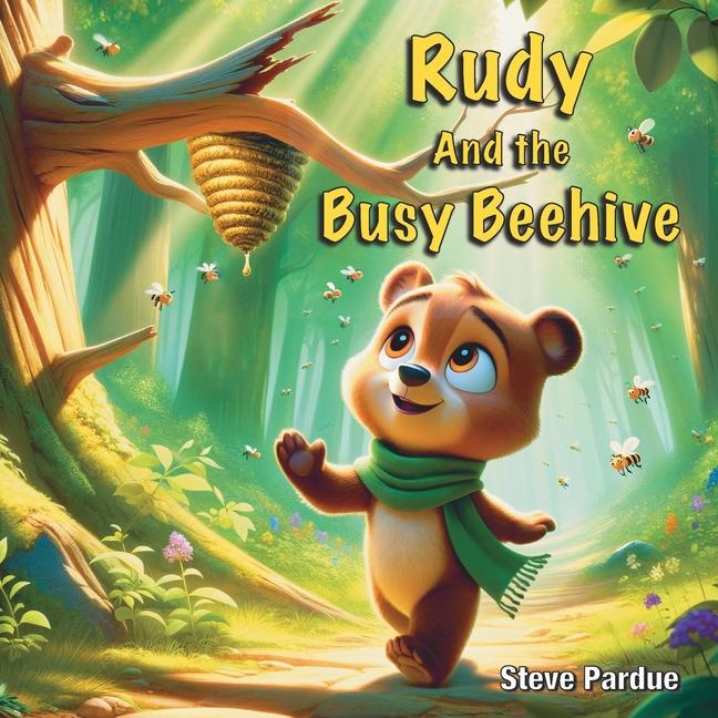 Knjiga Rudy and the Busy Beehive Steve Pardue
