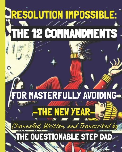 Knjiga Resolution Impossible THE QUESTIONABLE STEP DAD