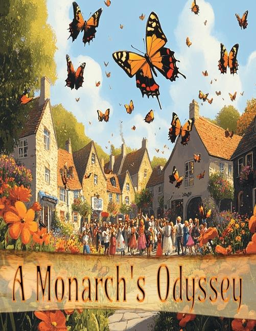 Knjiga A Monarch's Odyssey Olive N Branch
