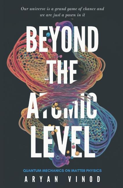 Knjiga Beyond The Atomic Level Aryan Vinod