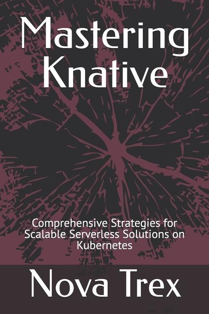 Knjiga Mastering Knative Nova Trex