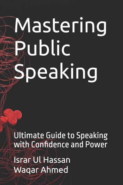 Knjiga Mastering Public Speaking Israr Ul Hassan