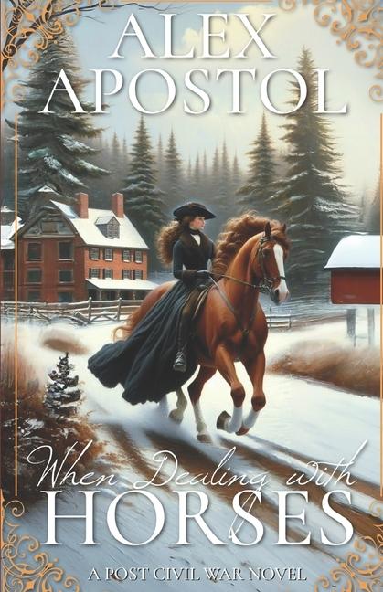 Kniha When Dealing With Horses Alex Apostol
