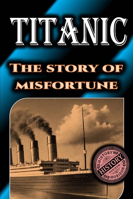 Boek Titanic History Horizon