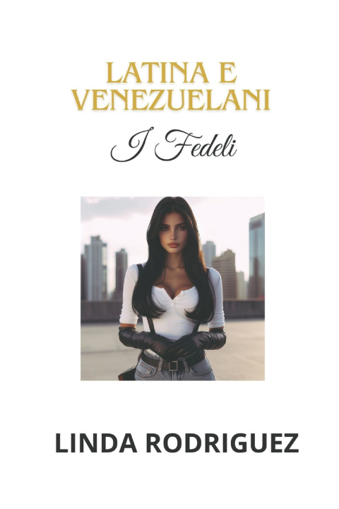 Book Latine E Venezuelani LINDA RODRIGUEZ