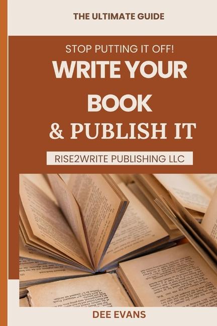 Knjiga Stop Putting it Off! Write Your Book & Publish It Dee Evans