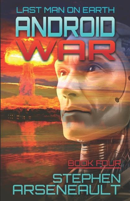 Knjiga Android War Stephen Arseneault