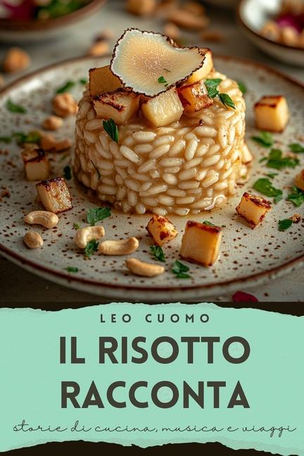 Knjiga Il Risotto Racconta Leo Cuomo