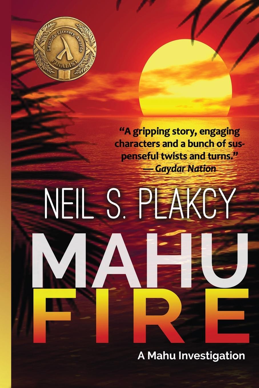 Knjiga Mahu Fire Neil S. Plakcy