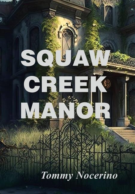 Książka Squaw Creek Manor Tommy Nocerino