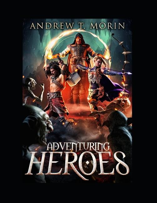 Knjiga Adventuring Heroes Andrew Morin