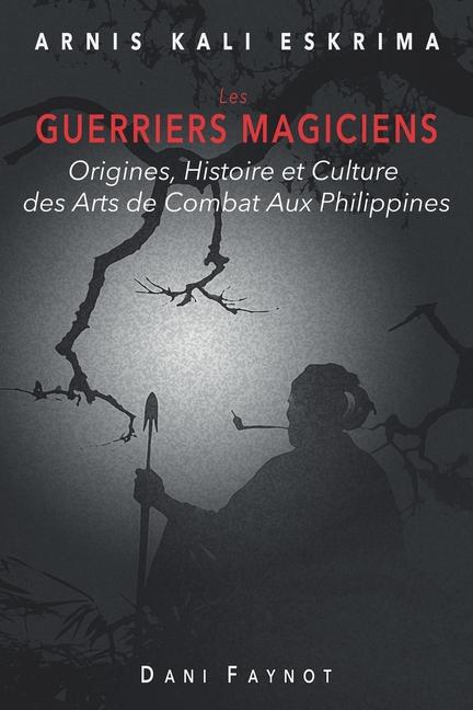 Kniha Les Guerriers Magiciens Dani FAYNOT