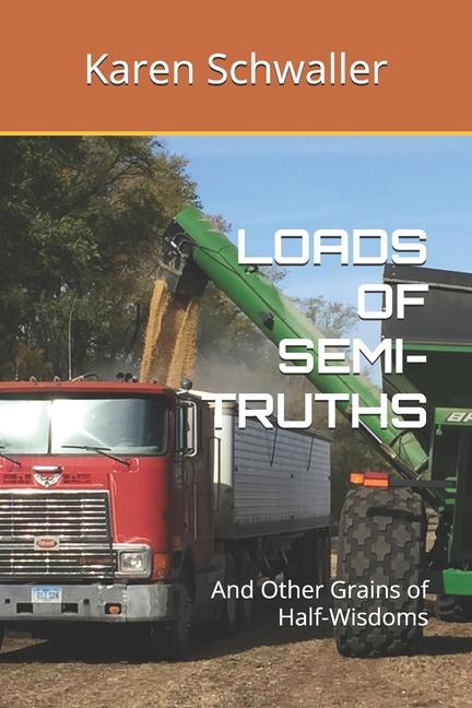 Boek Loads of Semi-Truths Karen Schwaller