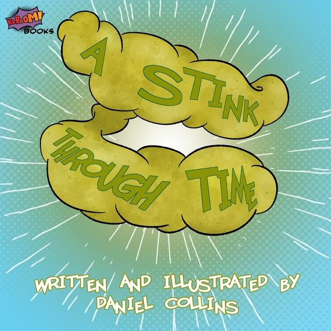 Boek A Stink Through Time Daniel Collins