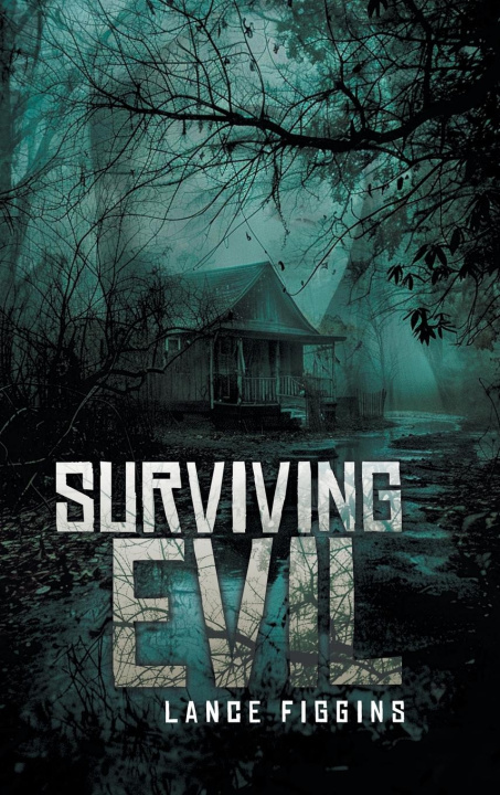 Book Surviving Evil Lance Figgins