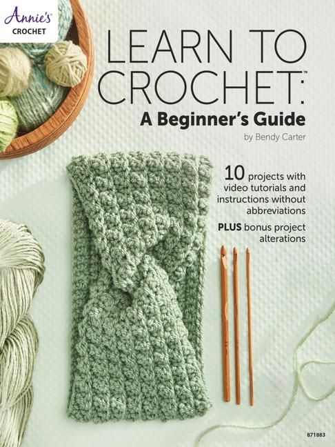 Buch Learn to Crochet: A Beginner's Guide Bendy Carter