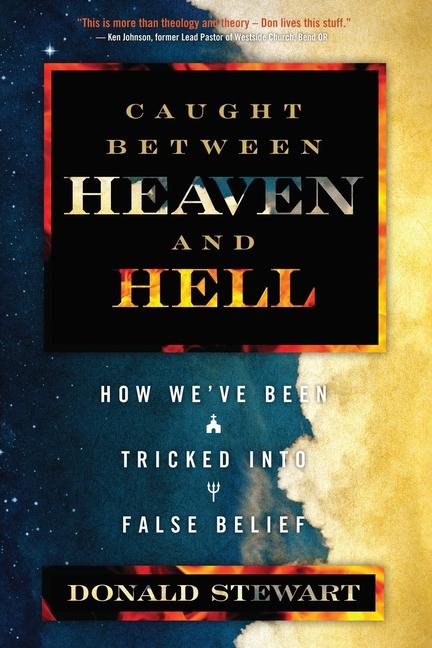 Knjiga Caught Between Heaven and Hell Donald Stewart