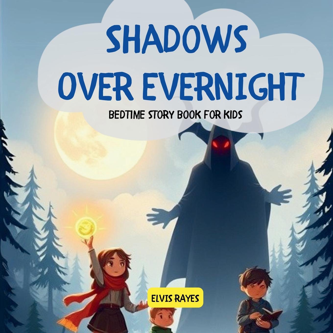Knjiga Shadows Over Evernight Elvis Rayes