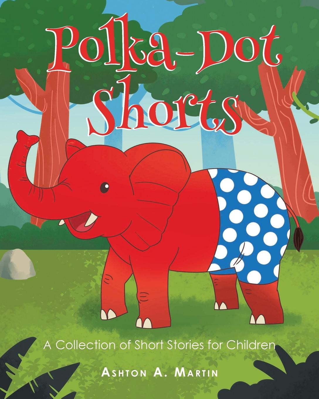 Knjiga Polka-Dot Shorts Ashton A. Martin