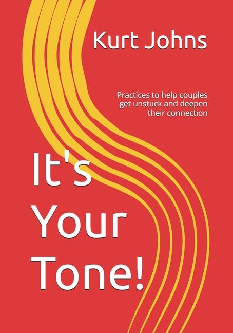 Knjiga It's Your Tone! Kurt Johns