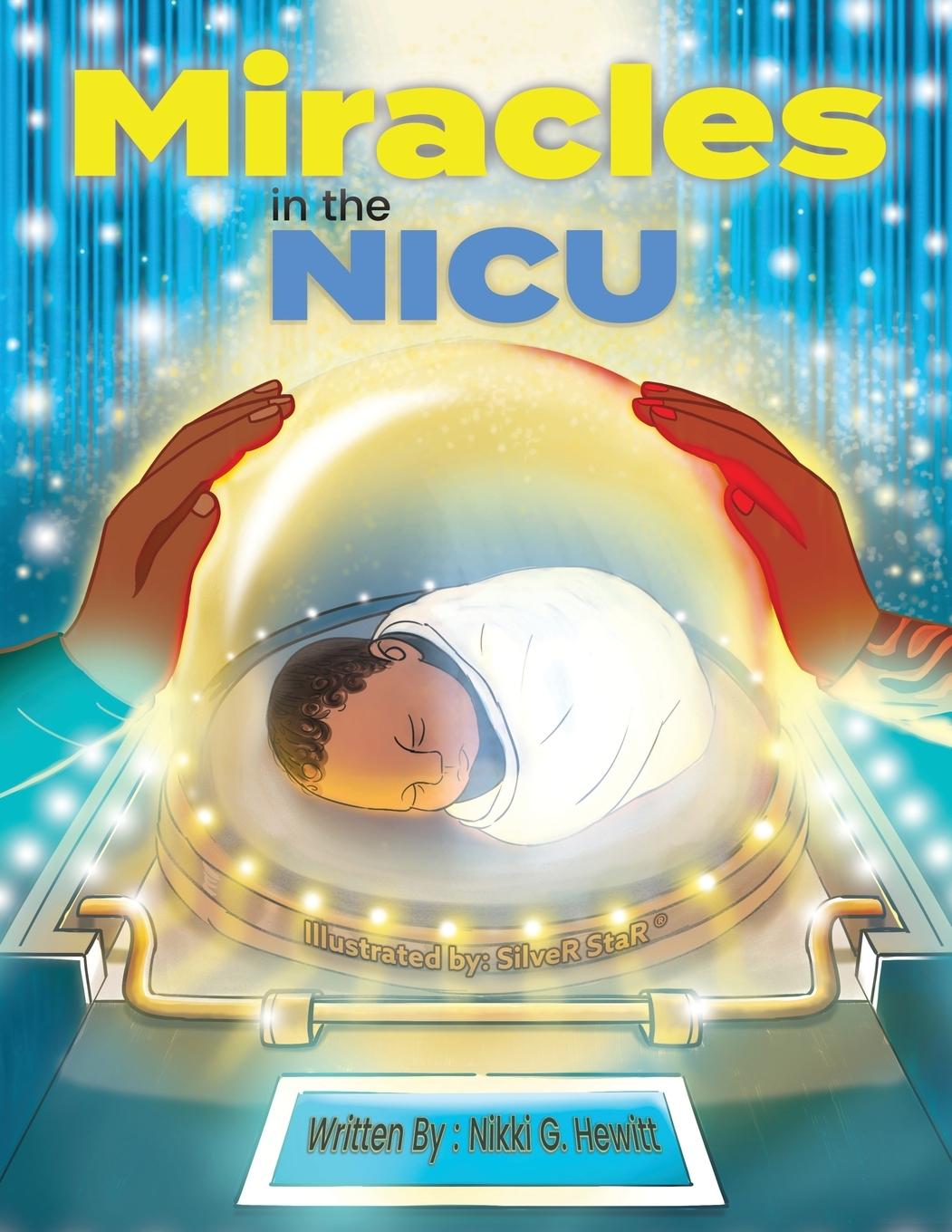 Knjiga Miracles in the Nicu Nikki G. Hewitt