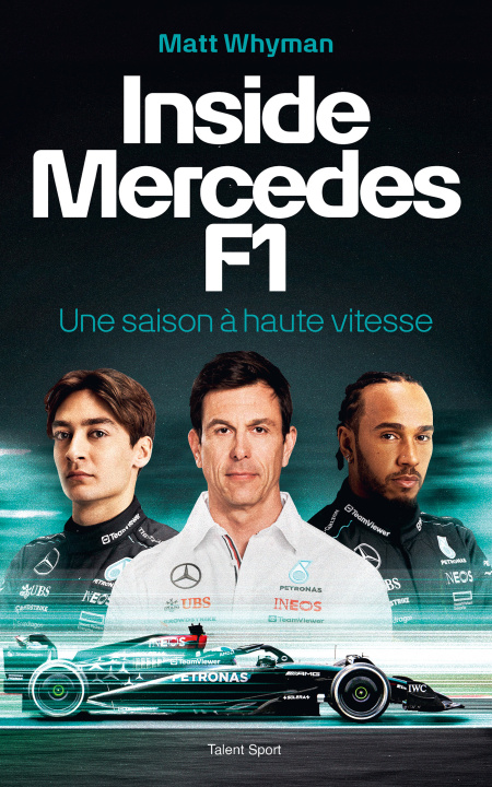 Boek Mercedes : L'une des plus grandes écuries de Formule 1 vue de l'intérieur Matt Whyman