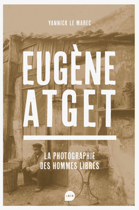 Knjiga Eugène Atget Yannick Le Marec