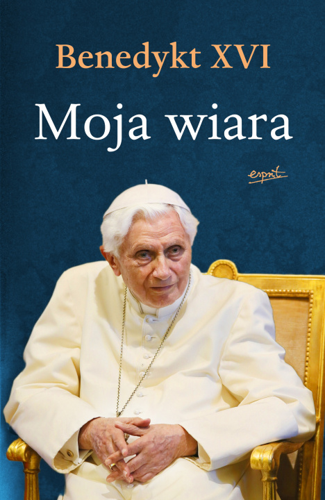 Βιβλίο Moja wiara Benedykt XVI