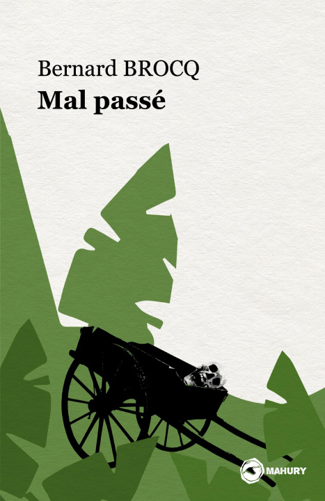 Kniha MAL PASSE BROCQ BERNARD