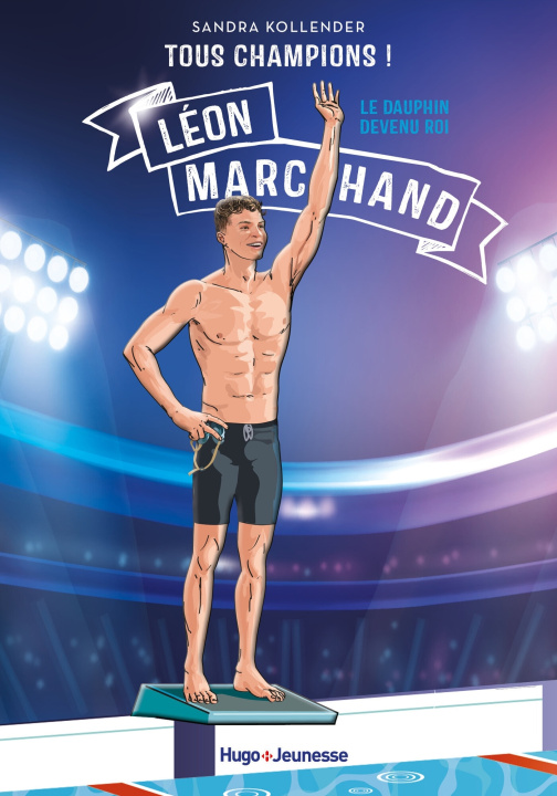 Book Tous champions ! Léon Marchand Sandra Kollender