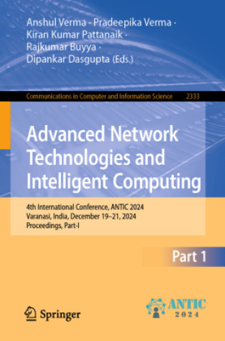 Книга Advanced Network Technologies and Intelligent Computing Anshul Verma