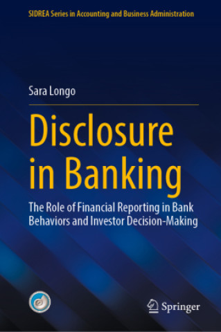 Kniha Disclosure in Banking Sara Longo
