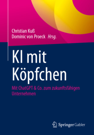 Knjiga KI mit Köpfchen Christian Kuß