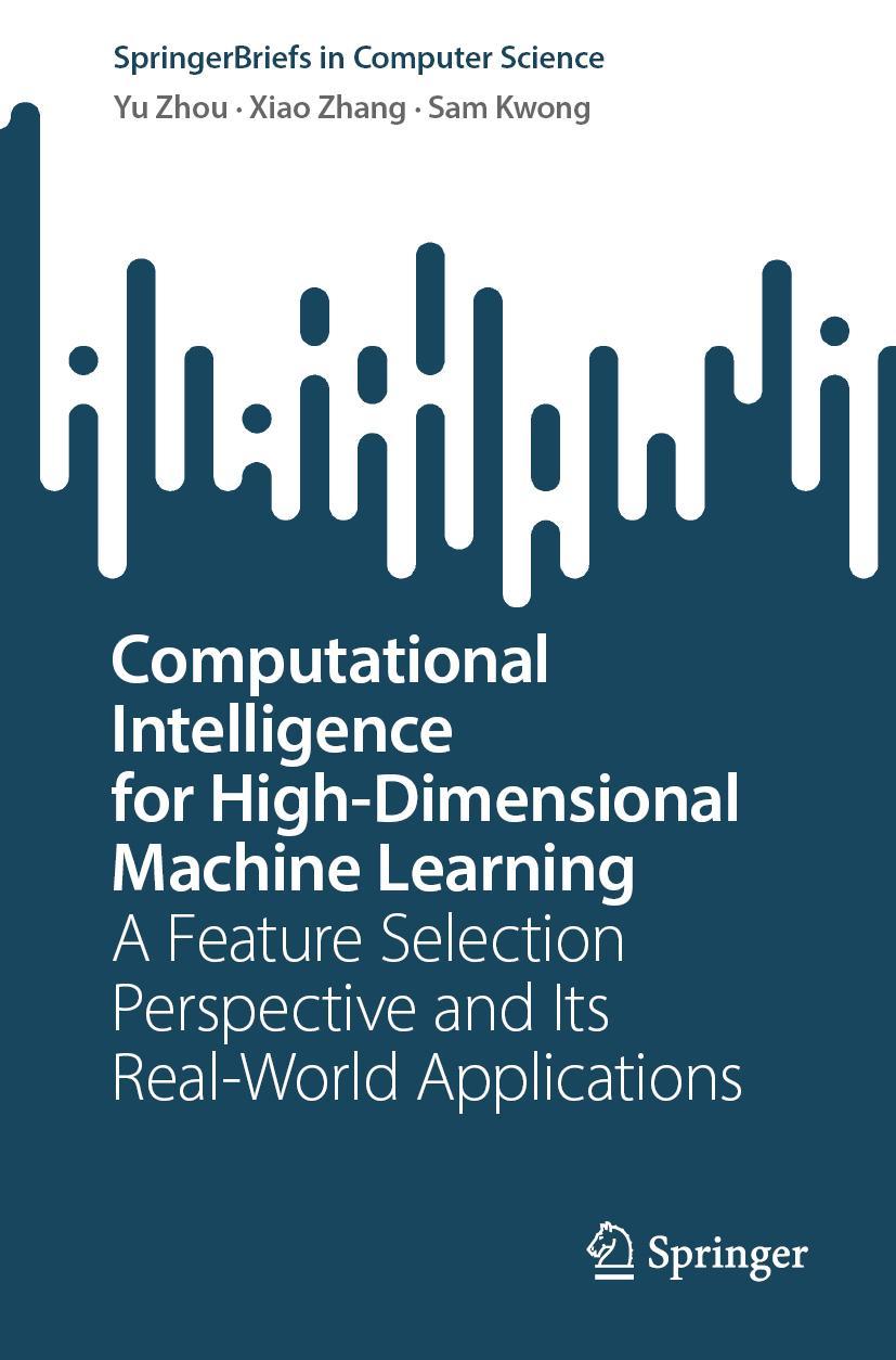 Book Computational Intelligence for High-dimensional Machine Learning Yu Zhou