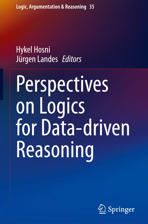 Kniha Perspectives on Logics for Data-driven Reasoning Hykel Hosni
