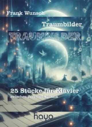 Knjiga Traumbilder Frank Wunsch