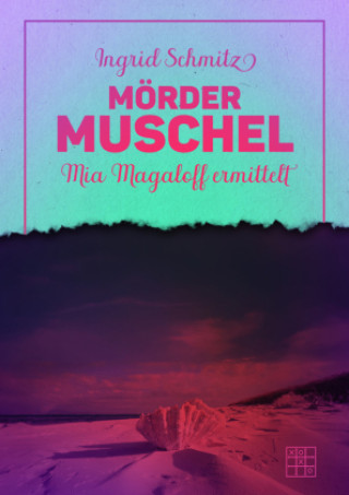 Libro Mördermuschel Ingrid Schmitz