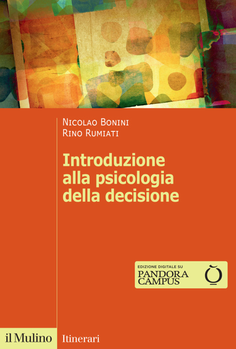 Książka Introduzione alla psicologia della decisione Nicolao Bonini