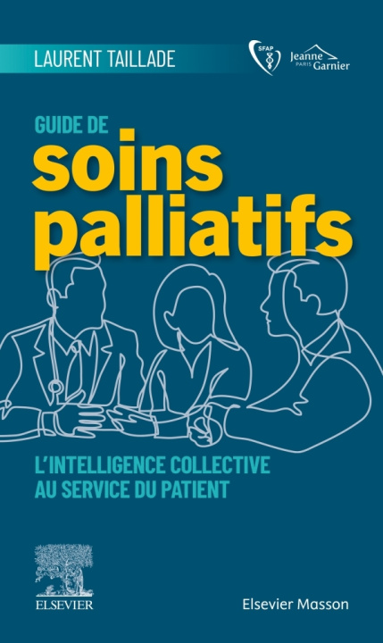Knjiga Guide de soins palliatifs Docteur Laurent Taillade