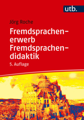 Książka Fremdsprachenerwerb - Fremdsprachendidaktik Jörg Roche