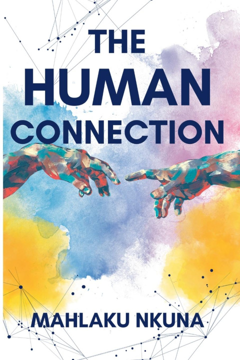 Knjiga The Human Connection Mahlaku Nkuna