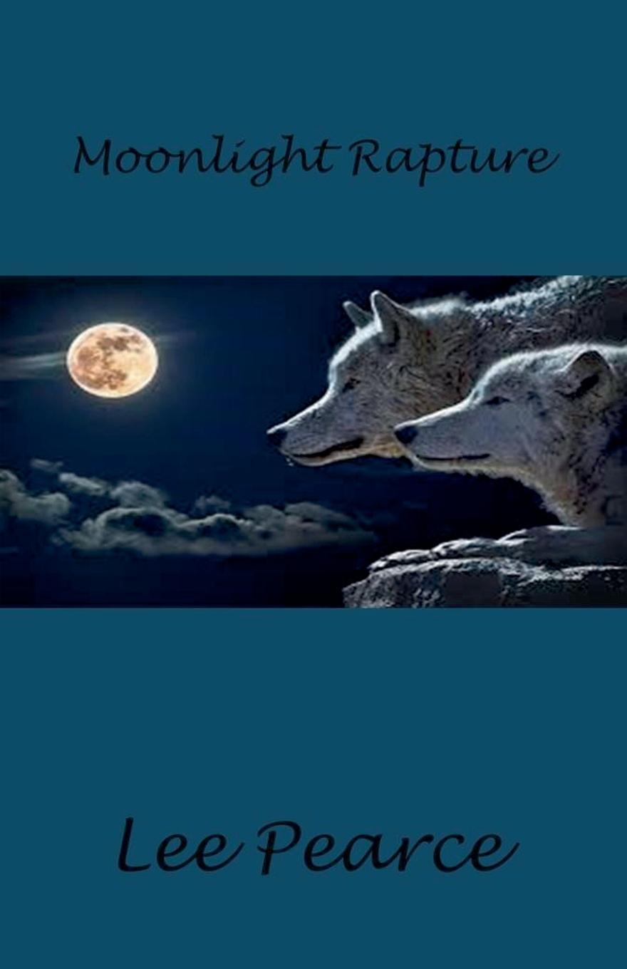 Knjiga Moonlight Rapture Lee Pearce