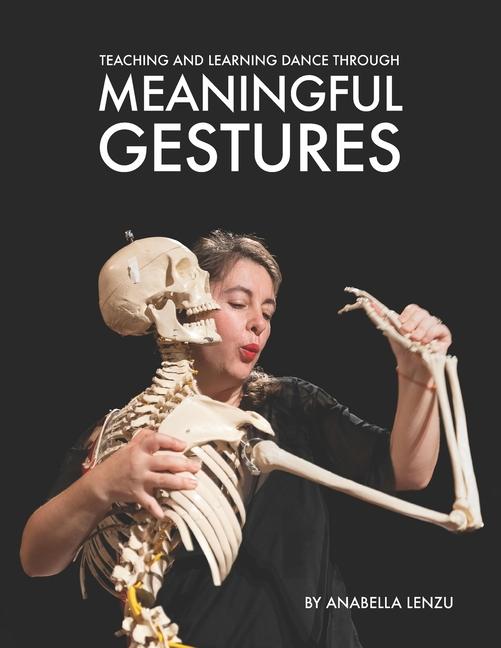 Knjiga Teaching and Learning Dance Through Meaningful Gestures Rathi Varma