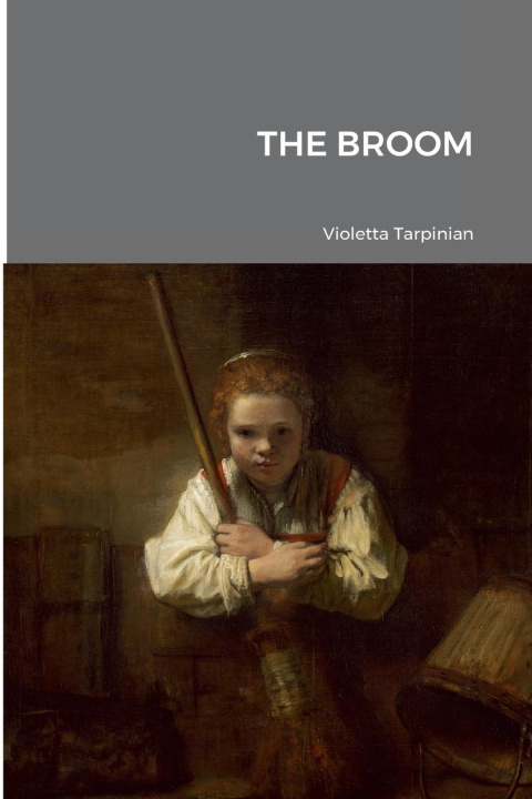 Knjiga THE BROOM Violetta Tarpinian